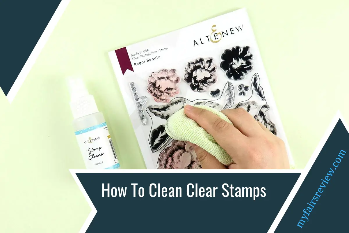 How To Clean Clear Stamps