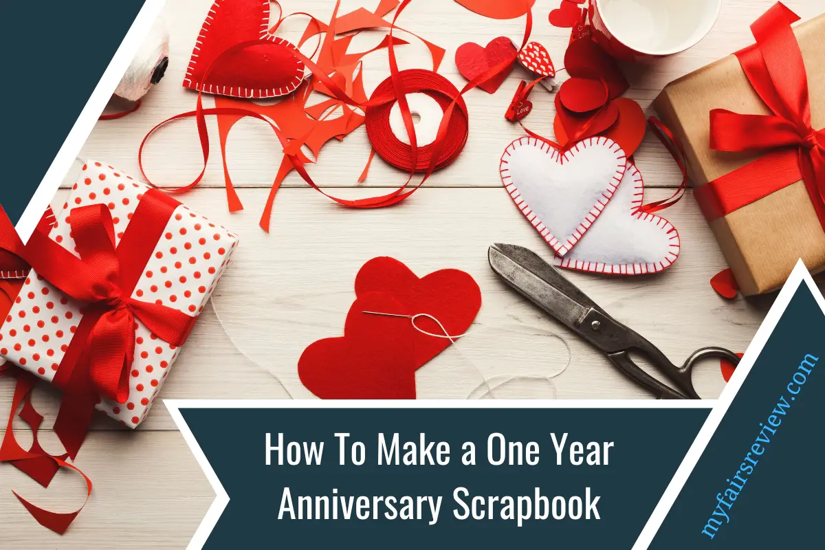 how to make a one year anniversary scrapbook