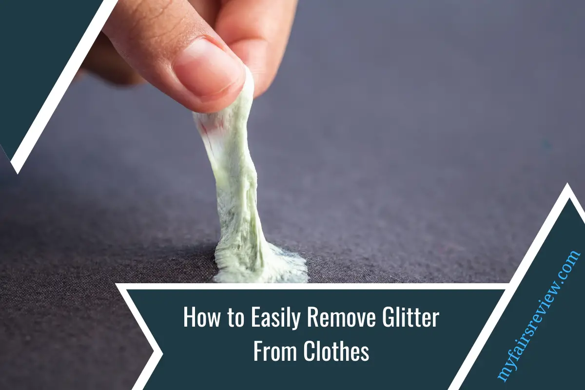 How to Easily Remove Glitter From Clothes