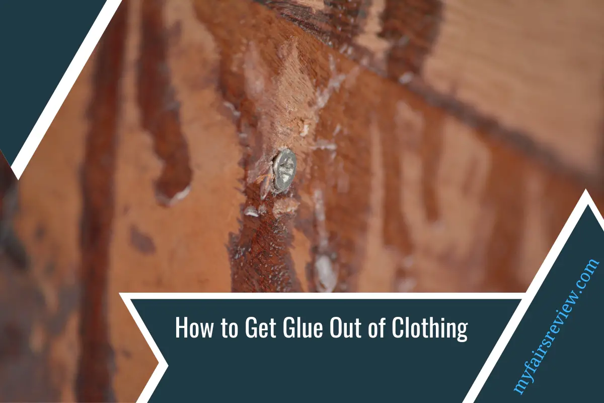 How to Get Glue Out of Clothing