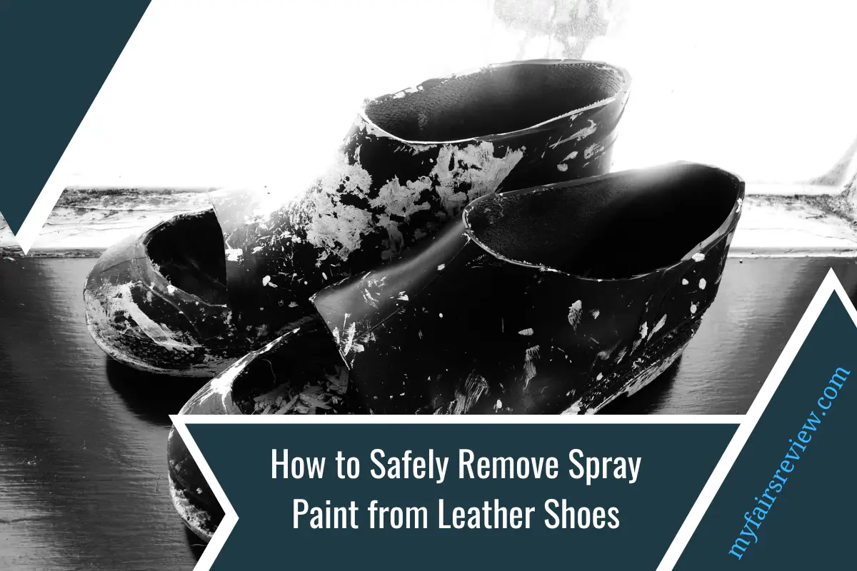 How to Safely Remove Spray Paint from Leather Shoes